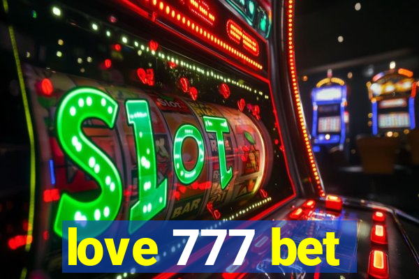 love 777 bet